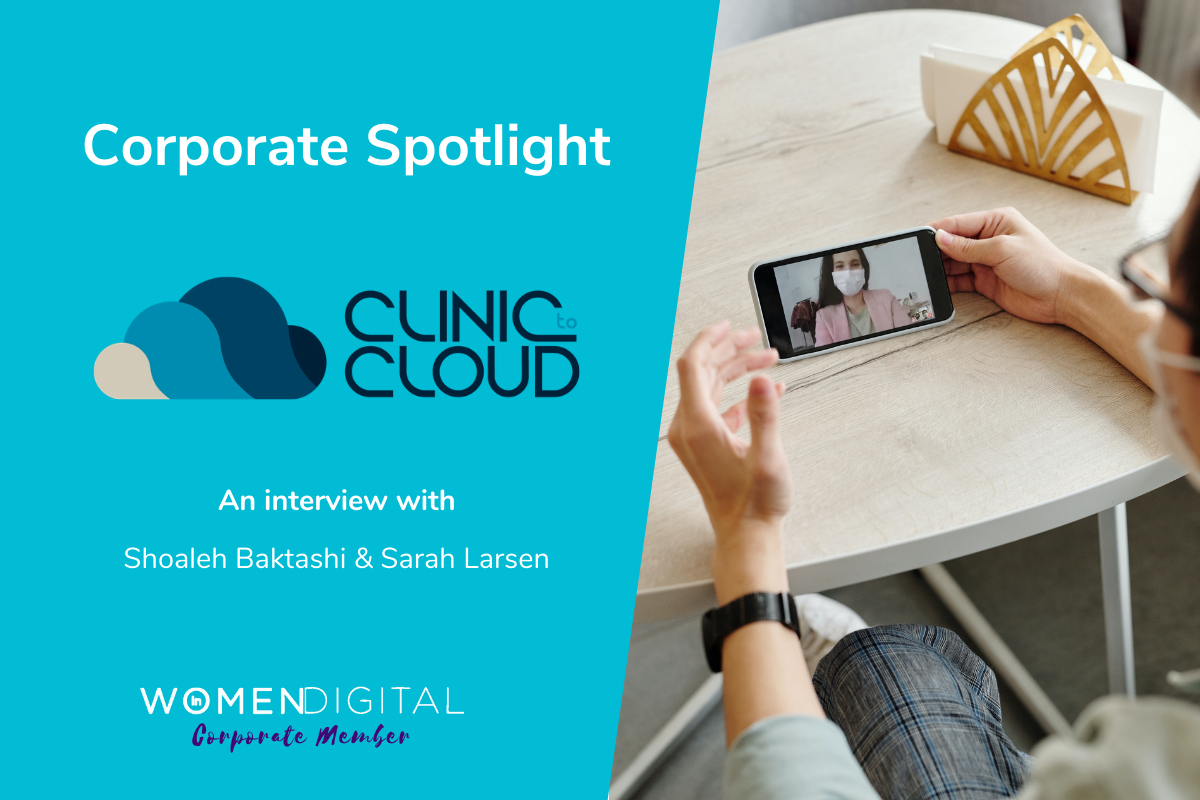 Women in Digital Interview Series: Q&A with Clinic to Cloud